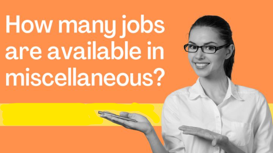 how many jobs are available in miscellaneous