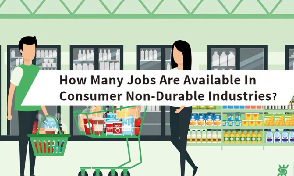 How Many Jobs are Available in Consumer Non-Durables